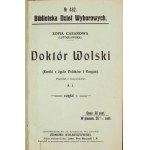 CASANOWA Zofia (Lutoslawska) - Doktór Wolski. (Karten aus dem Leben der Polen und Rosyans). Aus dem Spanischen übersetzt von H. J. Ch. 1-.