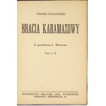 DOSTOJEWSKI T. - Bracia Karamazowy. T. 1-4 (w 2 wol.) 1927