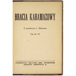 DOSTOJEWSKI T. - Bracia Karamazowy. T. 1-4 (w 2 wol.) 1927