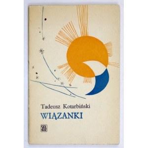 KOTARBIŃSKI T. - Wiązanki. 1st ed. Elaborate graphic design. J. S. Miklaszewski
