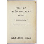 LORENTOWICZ J. - Polish love song. An anthology [1923].