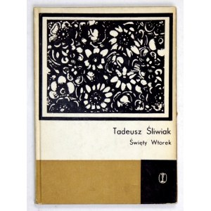 SLIWIAK T. - Heiliger Dienstag. 1968. 1. Auflage.