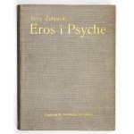 ŻUŁAWSKI Jerzy - Eros i Psyche. Wyd. II. Lwów [1905]. Księg. H. Altenberga. 16d, s. [4], 280, [2]. opr. oryg. pł....