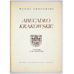 CHOTOMSKA W. - Abecadło krakowskie. Ilustr. J. M. Szancer