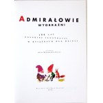 Admirals of Imagination. 100 Years of Polish Illustration in Children's Books - 100 entries,...