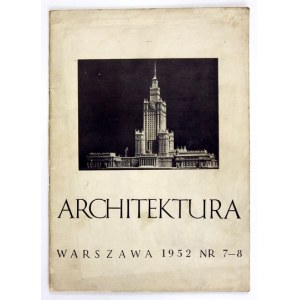 ARCHITEKTURA. Nr 7/8: VII-VIII 1952. Plany Pałacu Kultury.
