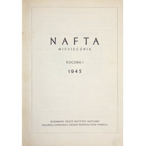 NAFTA. Miesięcznik ... R. 1, nr 1-7: 25 VI-25 XII 1945