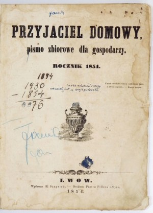 PRZYJACIEL Domowy. Pismo zbiorowe dla gospodarzy. [R. 4]: 1854.