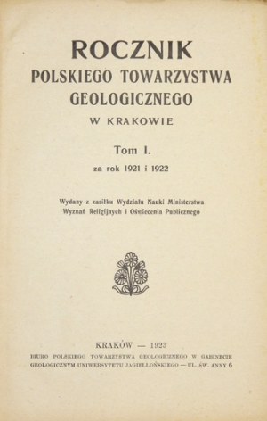 ROCZNIK Polskiego Towarzystwa Geologicznego w Krakowie. T. 1. Za rok 1921 i 1922. Kraków....