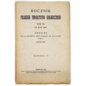 ROCZNIK Polskiego Towarzystwa Geologicznego. T. 11 Für das Jahr 1935. Krakau. 1935. der Polnischen Geologischen Gesellschaft. 8, s. [4]...