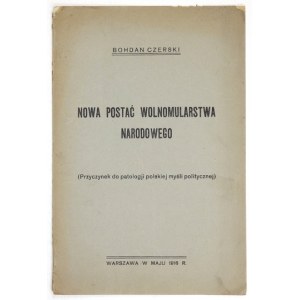 CZERSKI Bohdan - Eine neue Form der nationalen Freimaurerei. (Beitrag zur Pathologie des polnischen politischen Denkens) ....