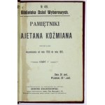 KOŹMIAN Kajetan - Pamiętniki ... obejmujące wspomnienia od roku 1780 do roku 1815. Cz.1-6. Warszawa 1907. Druk....