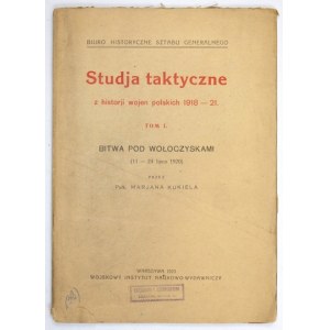 KUKIEL Marjan - Bitwa pod Wołoczyskami (11-24 lipca 1920). Warszawa 1923. Wojsk. Inst. Nauk.-Wyd. 8, s. 53, [2]....