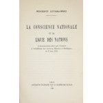 LUTOSŁAWSKI Wincenty - La conscience nationale et la Ligue des Nations. Communication faite par l&#39;auteur a l&#...