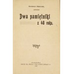 RAKOWSKI Kazimierz - Dwa pamiętniki z 48 roku. Warsaw 1906. druk. E. Nicza i S-ki. 16d, pp. 119, [8]. Opr. oryg.....