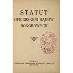 STATUT oficerskich sądów honorowych. Lwów 1927. Nakł. Światosława. 16d, s. 56, [1]. opr. pł....