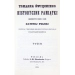 ŚWIĘCKI Tomasz - Historyczne pamiątki znamienitych rodzin i osób dawnej Polski. Przejrzał w rękopiśmie,...