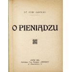 JASKÓLSKI Józef - O pieniądzu. Lwów 1925, gegen Wydawn. Ateneum. 16, S. 151. opr. oryg. pł. złoc. z zach. okł....