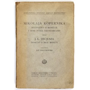 KOPERNIK Mikołaj Mikołaj Kopernik - Mikołaja Kopernika rozprawy o monecie i inne pisma ekonomiczne oraz J....