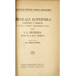 KOPERNIK Mikołaj - Mikołaja Kopernika rozprawy o monecie i inne pisma ekonomiczne oraz J....