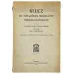 ROZEN Zygmunt, KAMECKI Stefan - Klucz do oznaczania minerałów na podstawie cech zewnętrznych i najprostszych reakcyj che...