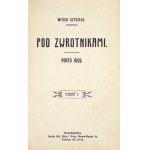 SZYSZŁŁO Witold - Pod zwrotnikami. Porto Rico. Warszawa [1913]. Druk E. Nicz i Ska. 16d, s. 148, [4]; 284, [4]....