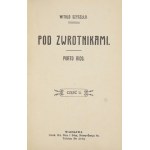 SZYSZŁŁO Witold - Unter den Tropen. Porto Rico. Warschau [1913]. Gedruckt von E. Nicz i Ska. 16d, pp. 148, [4]; 284, [4]....