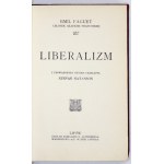 FAGUET Emil - Liberalizm. Z upoważnienia autora przełożył Stefan Natanson. Lwów [Od tłómacza 1909]. Księg H....