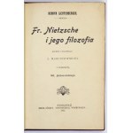 LICHTENBERGER Henry - Fr. Nietzsche and his philosophy. Translated from franc. I. Marcinowska. With a preface by Wł....