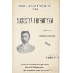 ORŁOWSKI Stanisław - Suggestionya i hypnotyzm. Nach den Vorträgen in der Town Hall Hall Hall am 5....