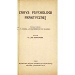 PIOTROWSKI Jan - Outline of practical psychology. The subtitle of A. Eymieu's work Le Gouvernement de soi meme....