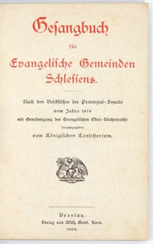 Ewangelicki śpiewnik dla diecezji śląskich zaw. teksty 641 pieśni. 1888
