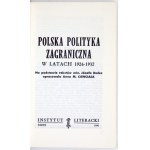 CIENCIAŁA Anna M. - Polska polityka zagraniczna w latach 1926-1939. Na podstawie tekstów min. Józefa Becka oprac. .....