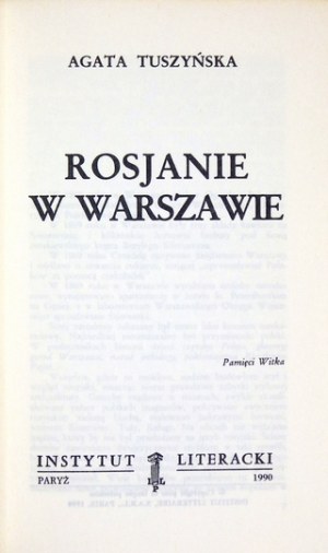TUSZYÑSKA Agata - Russians in Warsaw. Paris 1990. literary institute. 8, pp. 122, [5]. broch. Bibl. 