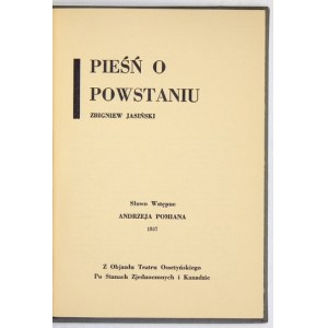 JASIŃSKI Zbigniew - Pieśń o Powstaniu. Słowo wstępne A. Pomiana. Z objazdu Teatru Ossetyńskiego po Stanach Zjednoczonych...