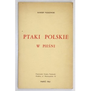 PUSŁOWSKI Xawery - Polish birds in song. Paris 1961; Imprimerie J. Poreba. 8, s. 70, [6]....
