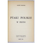 PUSŁOWSKI Xawery - Ptaki polskie w pieśni. Paris 1961. imprimerie J. Poreba. 8, s. 70, [6]....