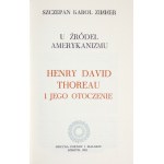 Zimmer S. K. - U źródeł amerykanizmu. Henry David Thoreau i jego otoczenie. Okł....