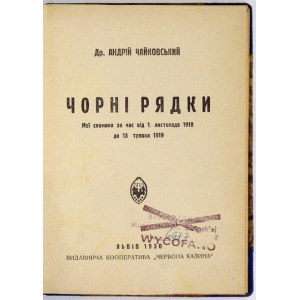 ČAJKOVSKYJ Andrij - Čorni rjadki. Moi spomyny za čsa vid  1. listopada 1918 do 13 travnja 1919....