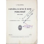 MAZEPA I[sak] - Ukraina v ogni j buri revoljucii 1917-1921. [Knyga] II: Kamjanecka doba, Zymovyj pochid....