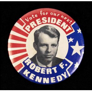 Kennedy, Robert (Brookline, November 20, 1925 - Los Angeles, June 6, 1968) 1968 election brooch