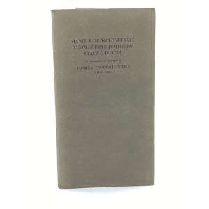 Kalota-Szymańska Maria, Manie kolekcjonerskie tudzież inne potrzeby ciała i ducha w dwunastu miedziorytach Daniela Chodowieckiego (1726-1801)