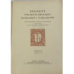 Sygnety polskich drukarzy księgarzy i nakładców: zbiór podobizn i oryginalnych odbić. Z. 3, Tablice 61-90 [Komplet]