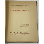 [Widmung] Rostworowski Karol Hubert Czerwony Marsz 1936 [ex libris Tadeusz Kudlinski].