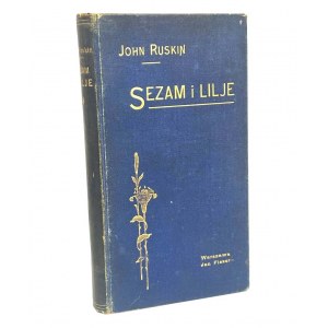 Ruskin John, Sezam i lilje [1900]