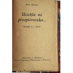 Żeromski Stefan, Uciekła mi przepióreczka [1st edition][ex. no. 3][Half-shell].