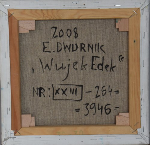 Edward Dwurnik ( 1943 - 2018 ), Wujek Edek, 2008