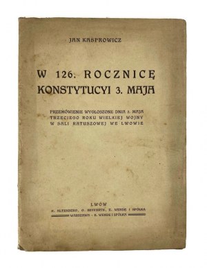 Jan Kasprowicz, W 126. Rocznicę Konstytucyi 3. Maja
