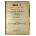 przekład Ks. Jakób Wujek, Biblia Łacińsko-Polska czyli Pismo Święte Starego i Nowego Testamentu Tom II i III