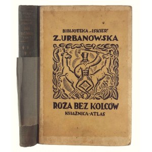 Zofja Urbanowska, Róża Bez Kolców Tom I